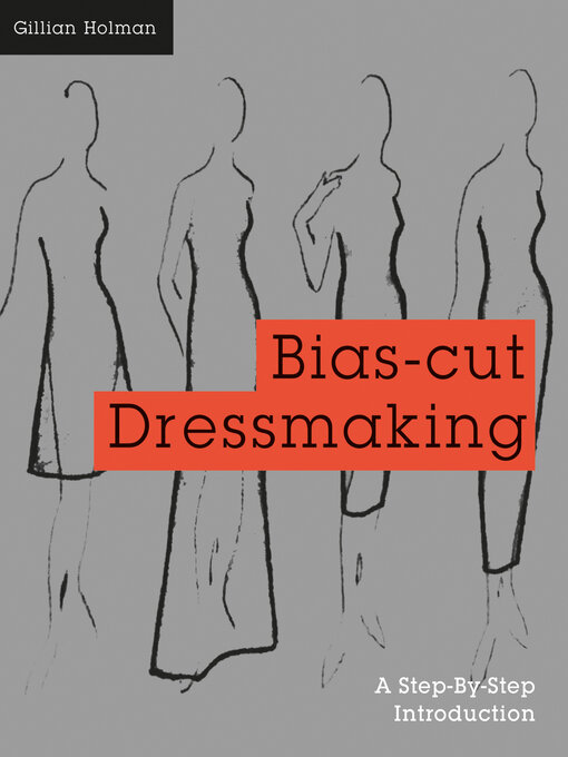 Title details for Bias-Cut Dressmaking by Gillian Holman - Available
